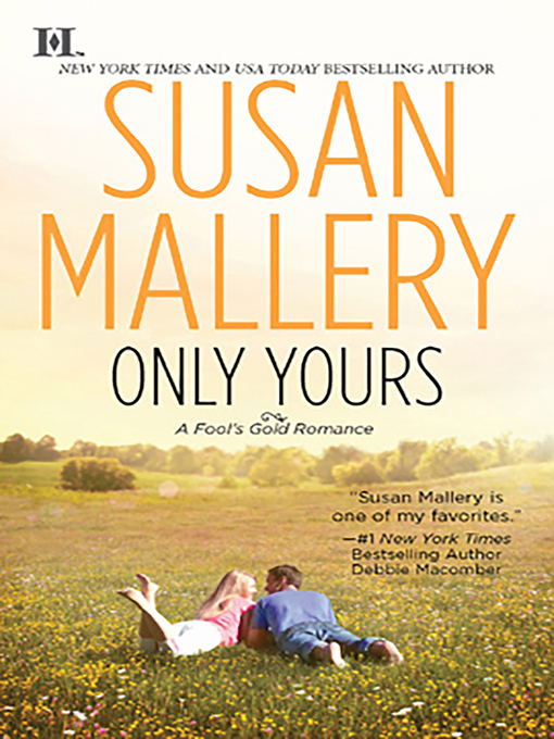 Title details for Only Yours by Susan Mallery - Available